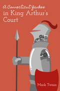 Cover image of Casa Carlini ebook edition of "A Connecticut Yankee in King Arthur's Court" by Mark Twain.
