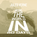 Casa Carlini audiobook of Jules Verne's Around the World in Eighty Days, featuring a cover image with travel-themed artwork.
