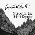 Casa Carlini audiobook of Murder on the Orient Express by Agatha Christie, featuring cover art with vintage train and detective theme