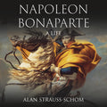 Audio audiobook cover featuring Napoleon Bonaparte portrait for Casa Carlini's Napoleon Bonaparte: A Life variation.