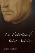 La Tentation de Saint Antoine (French Edition)