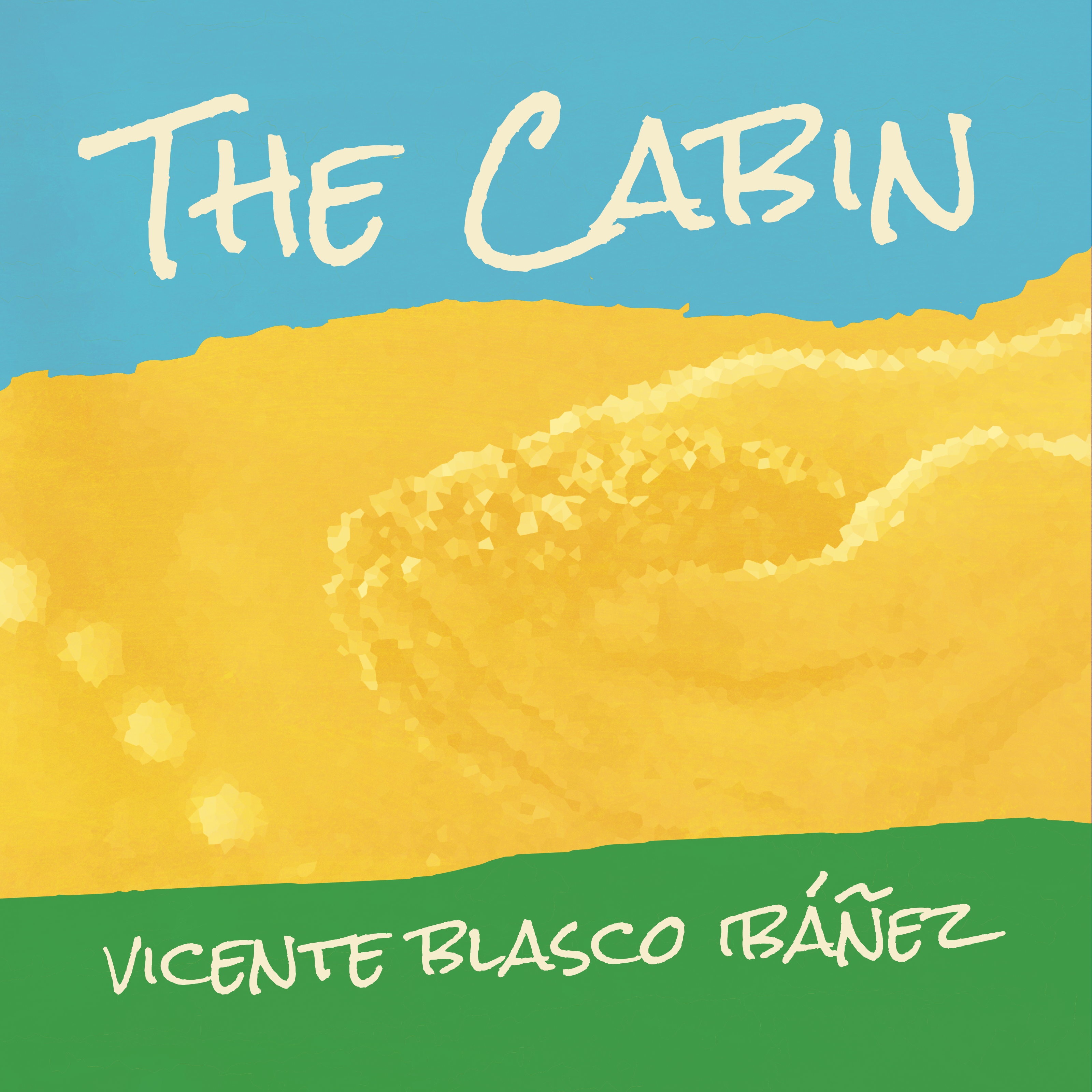 Audiobook cover of The Cabin by Casa Carlini featuring artwork by Vicente Blasco Ibanez, depicting a scenic cabin landscape.