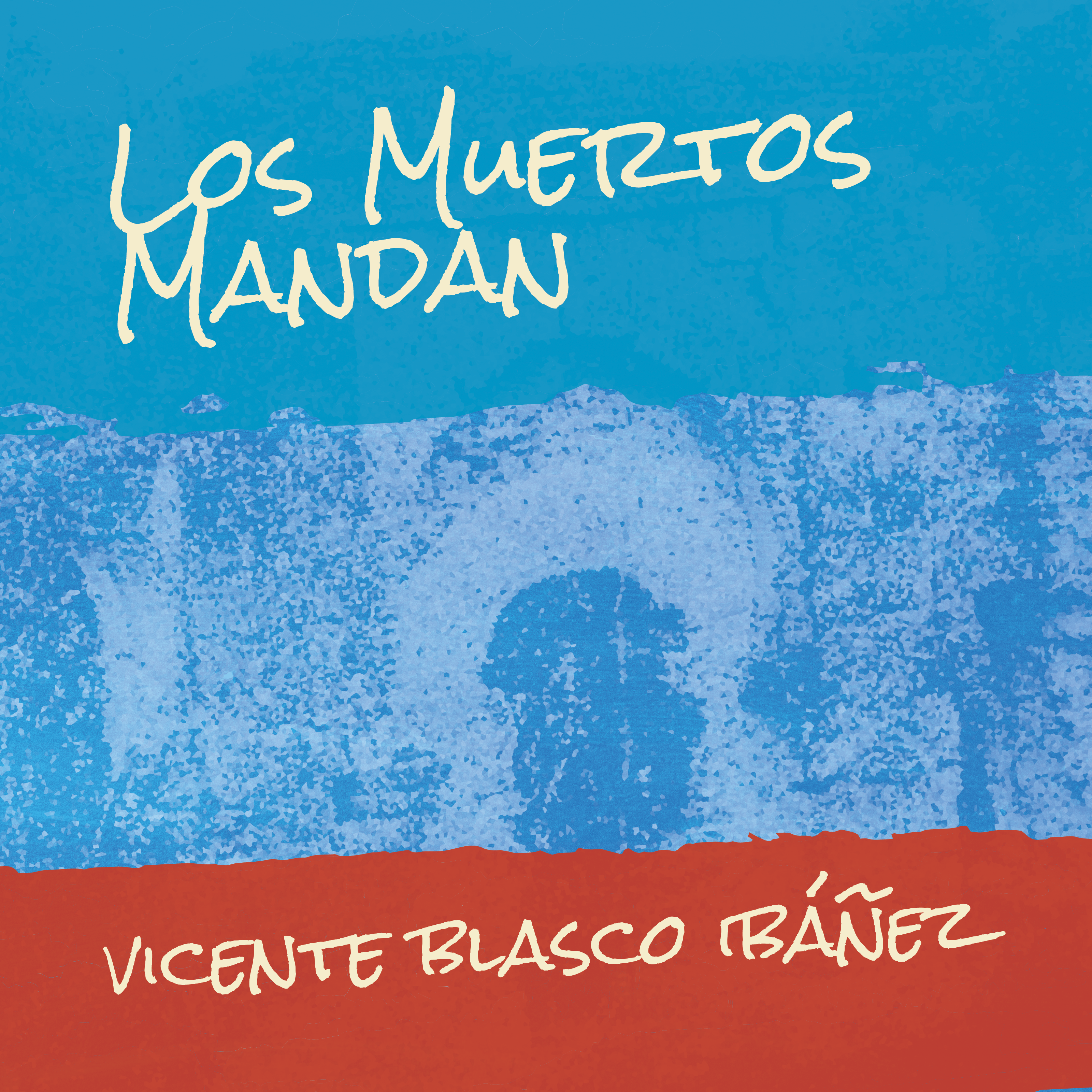Los Muertos Mandan (Spanish Edition)