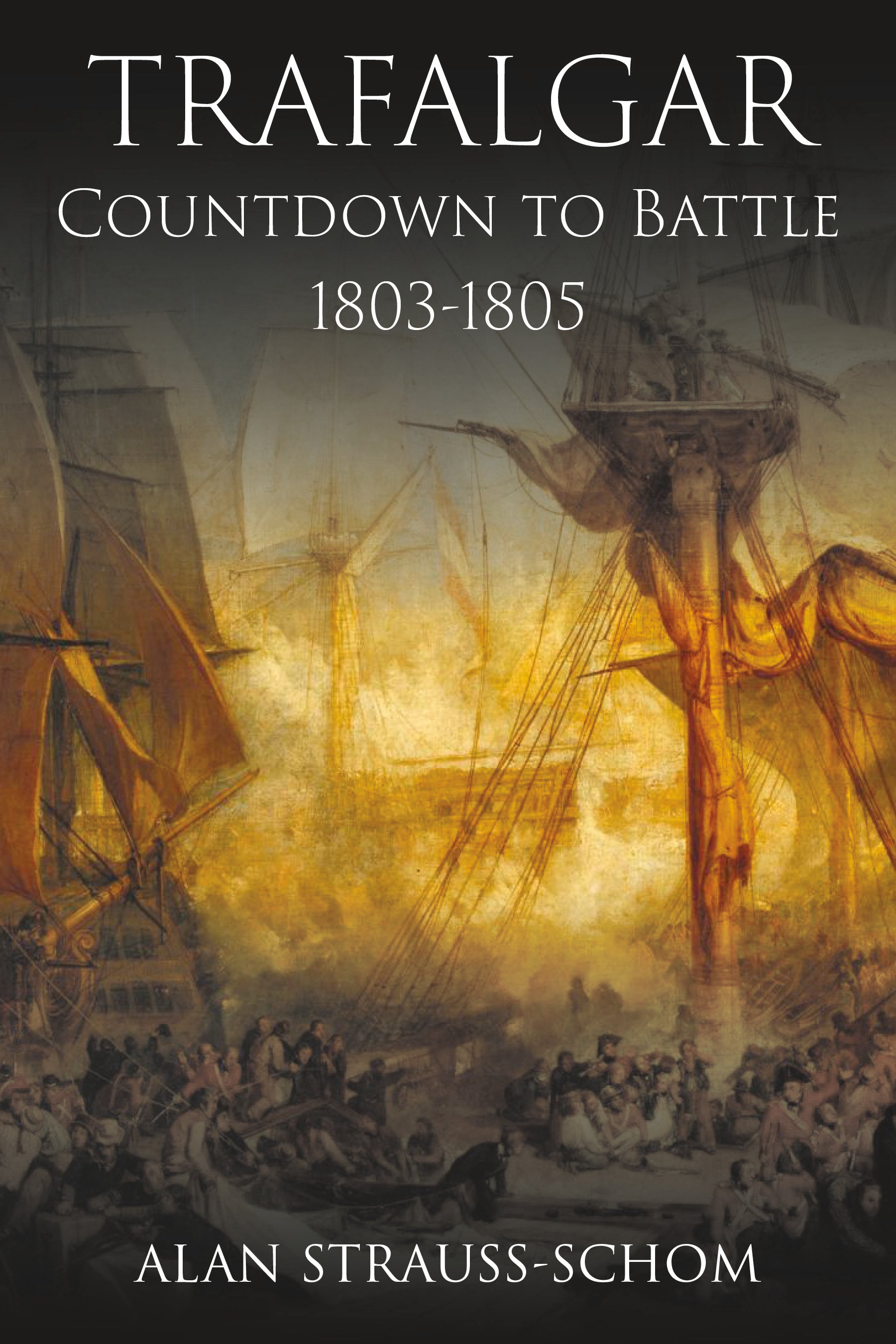 Trafalgar: Countdown to Battle 1803-1805