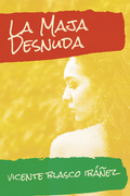 La Maja Desnuda (Spanish Edition)