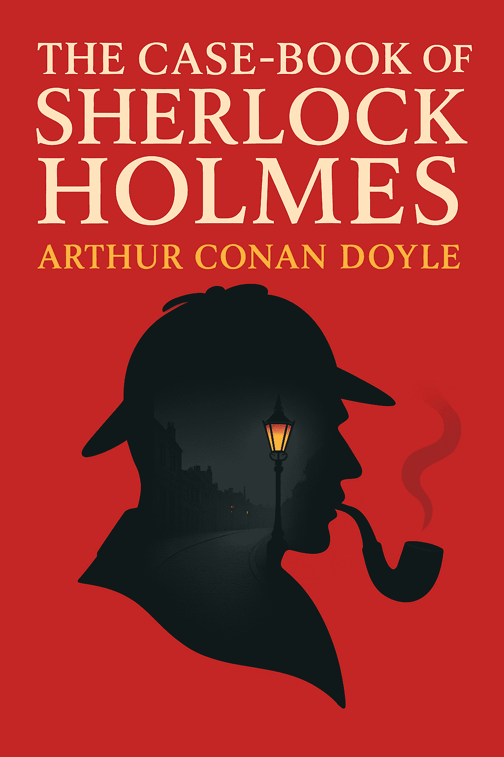 The Case-Book of Sherlock Holmes