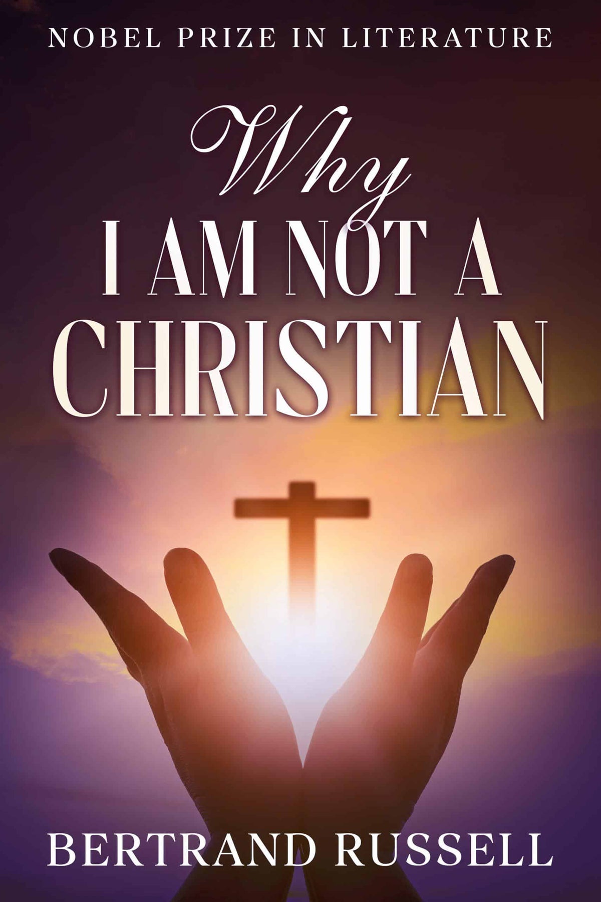 Why I Am Not a Christian — Print + Ebook bundle cover