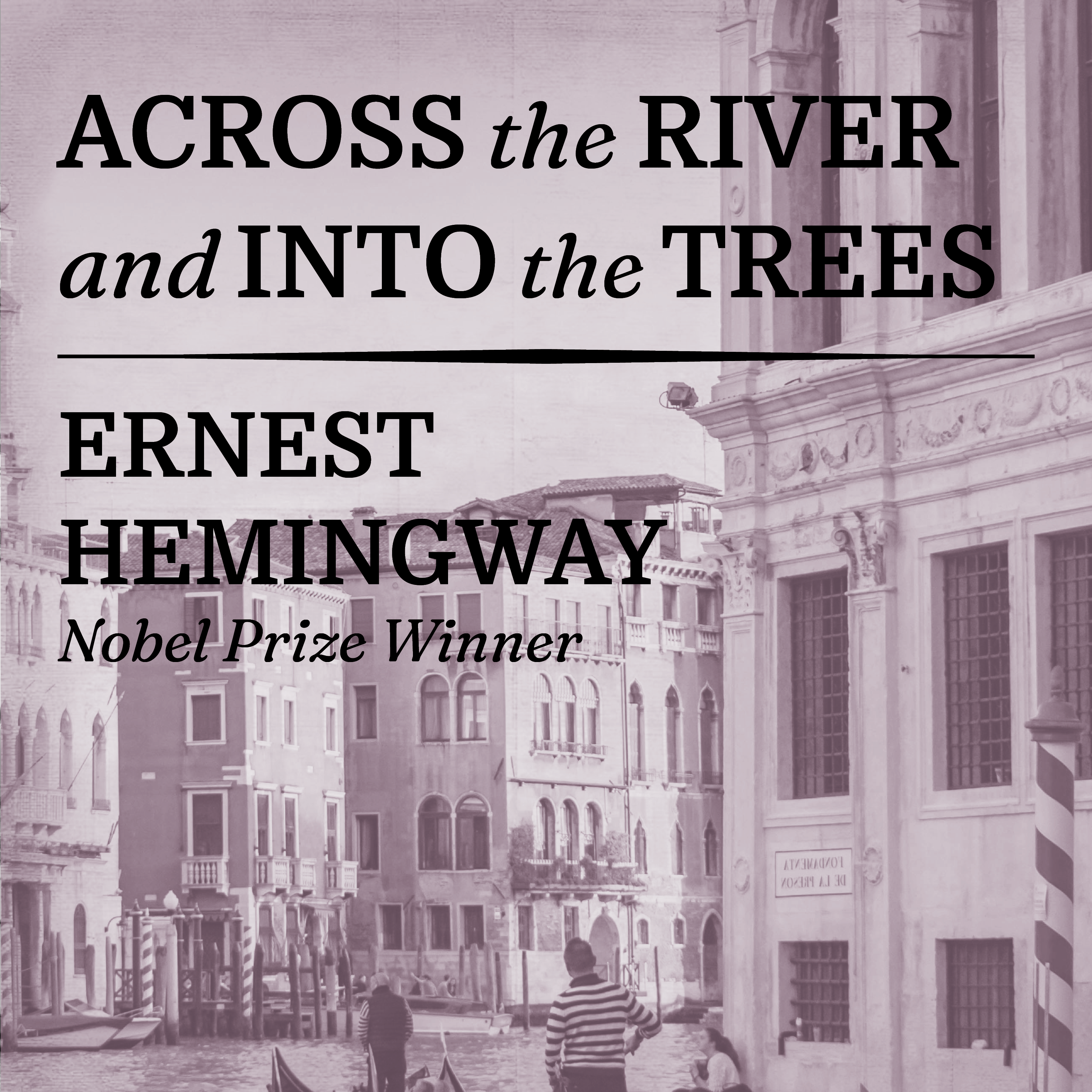 Across the River and into the Trees