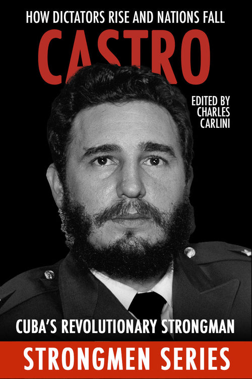 Castro: Cuba’s Revolutionary Strongman — Print + Ebook bundle cover