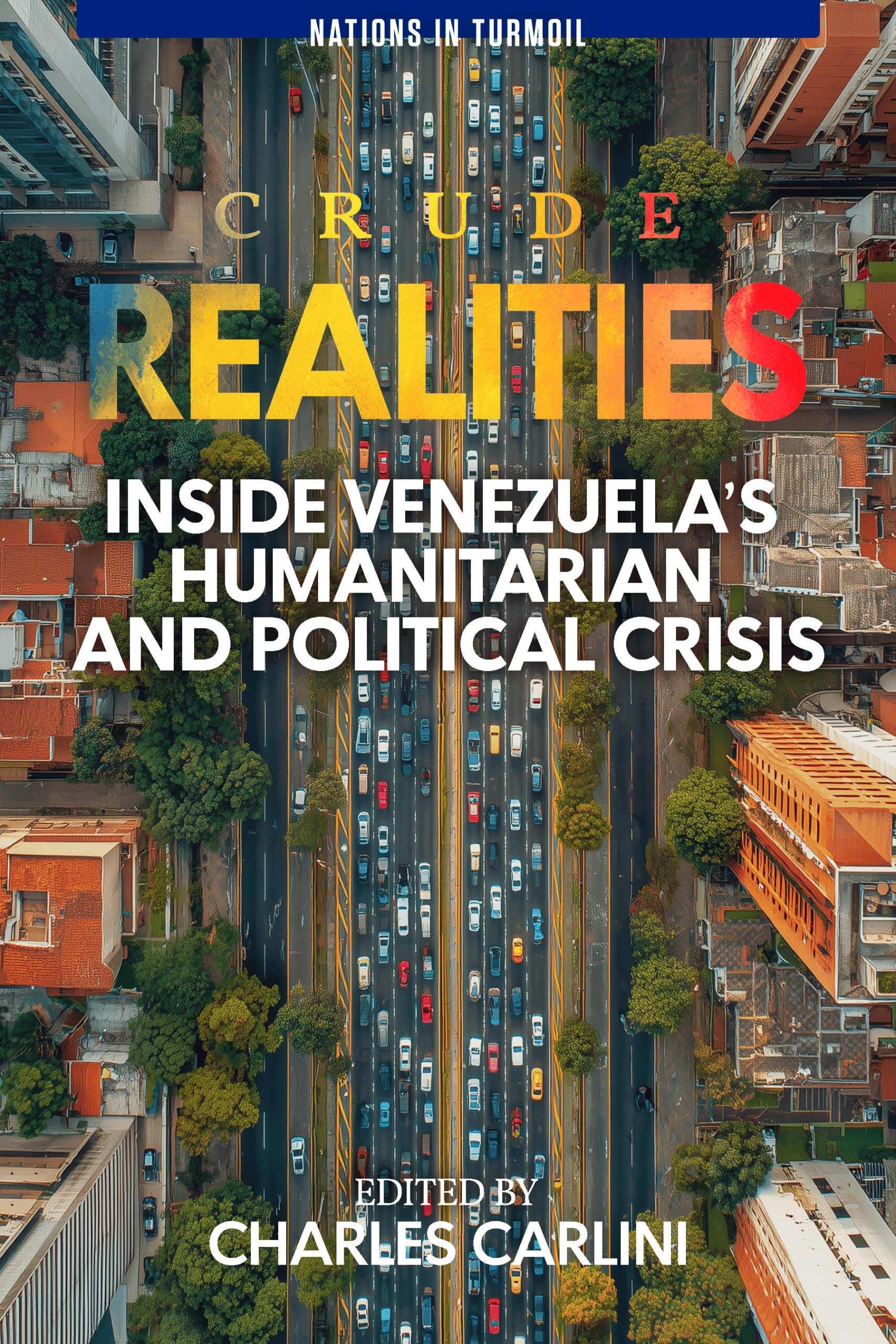 Crude Realities: Inside Venezuela’s Humanitarian and Political Crisis