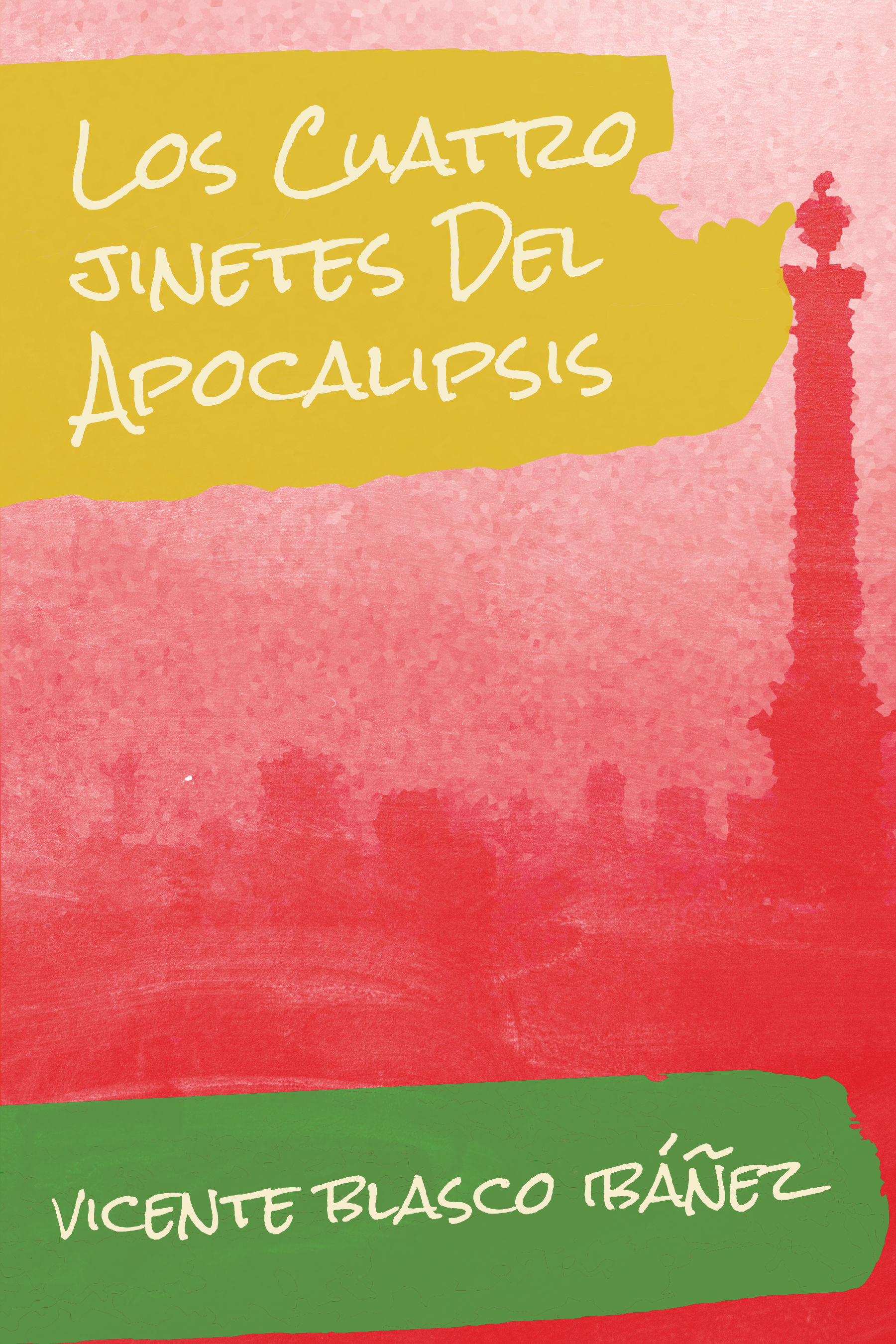 Los Cuatro Jinetes del Apocalipsis (Spanish Edition)