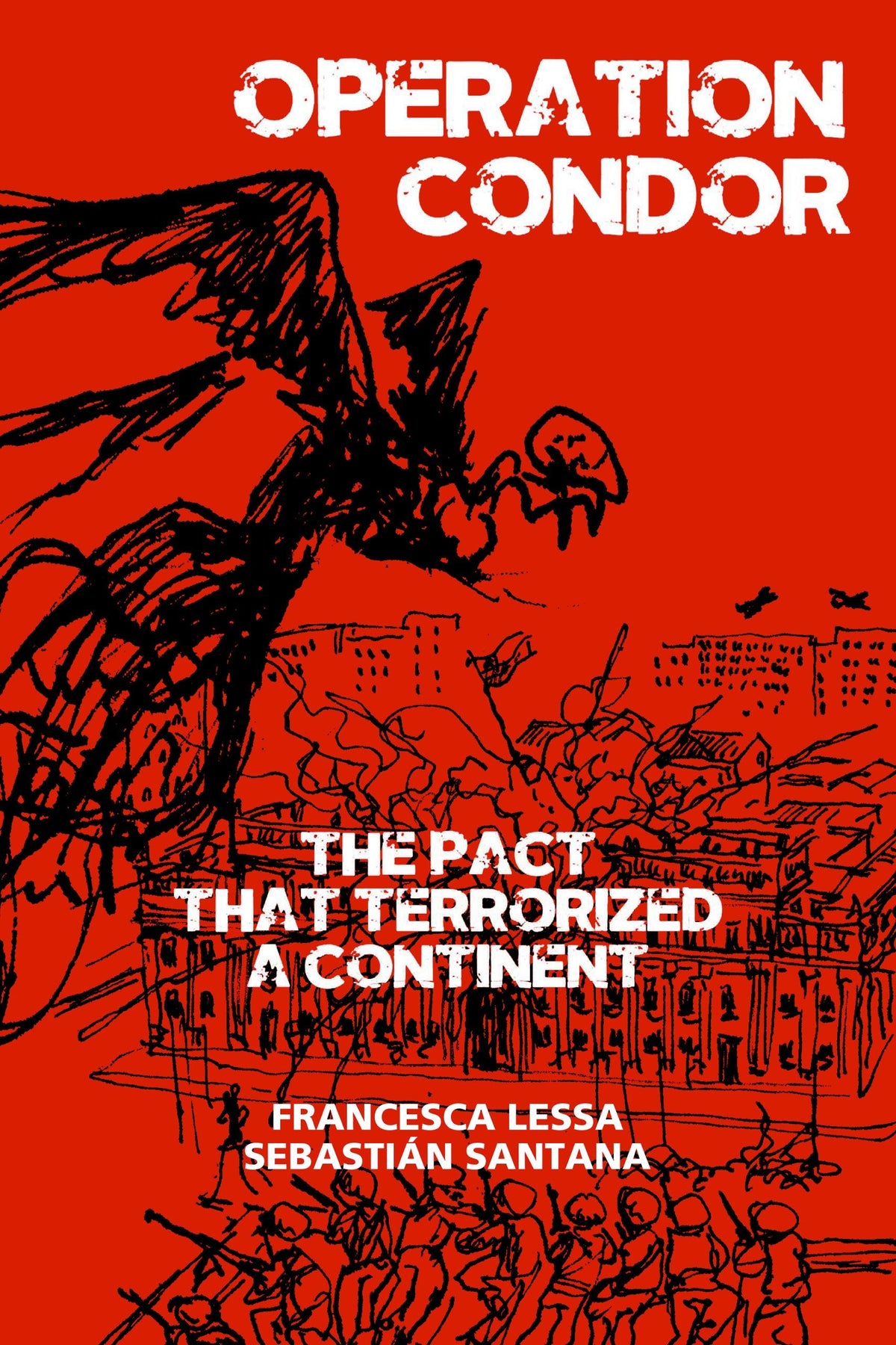 Operation Condor: The Pact That Terrorized a Continent — Print + Ebook bundle cover