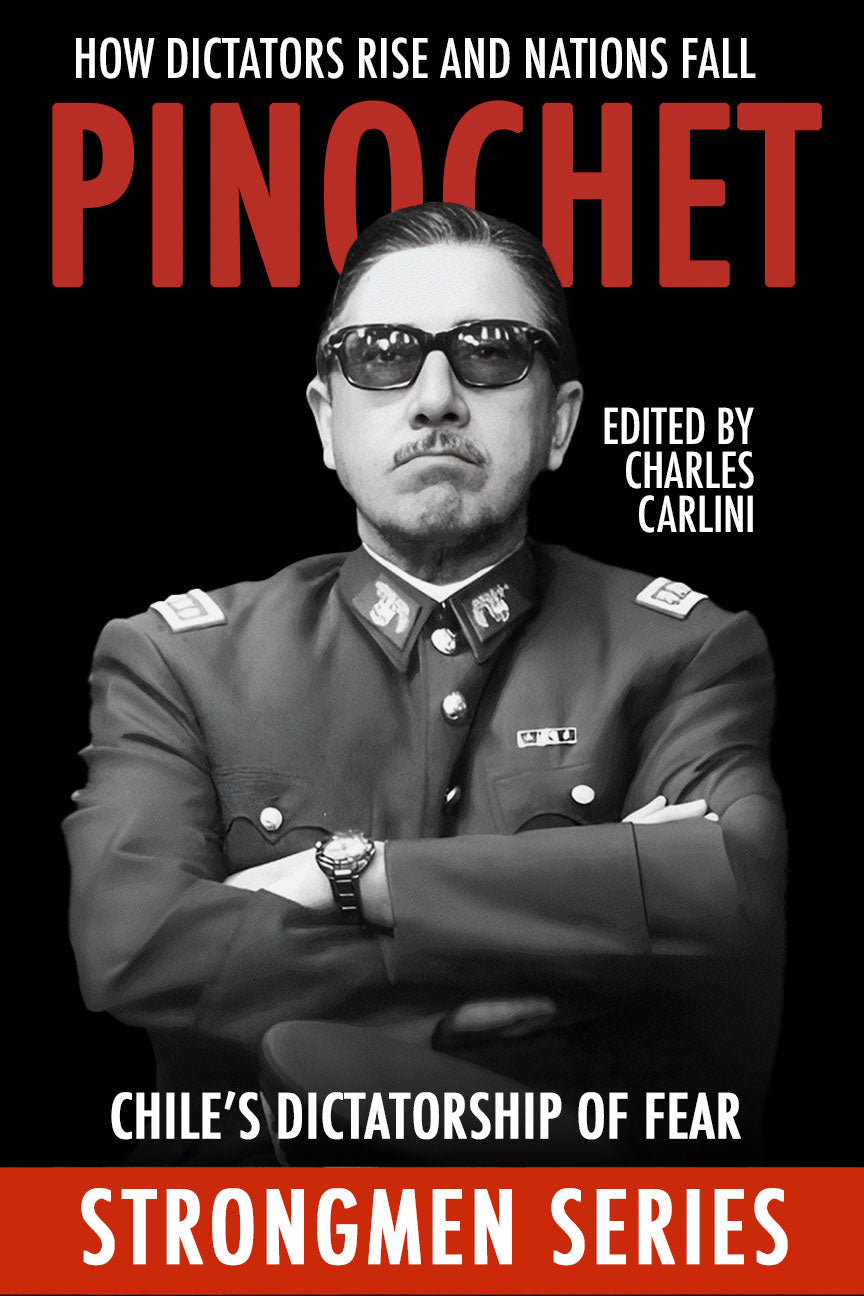 Pinochet: Chile’s Dictatorship of Fear