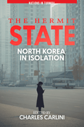 The Hermit State: North Korea in Isolation