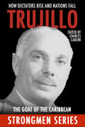 Trujillo: The Goat of the Caribbean