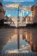 The Argentine Paradox: How a Rich Country Stays Poor