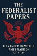The Federalist Papers